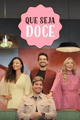 Que Seja Doce Season 4
