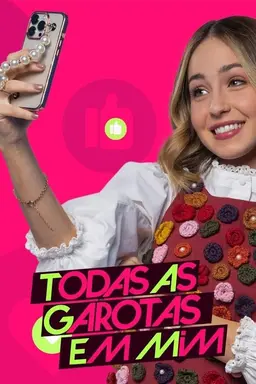 Todas as Garotas em Mim Season 2