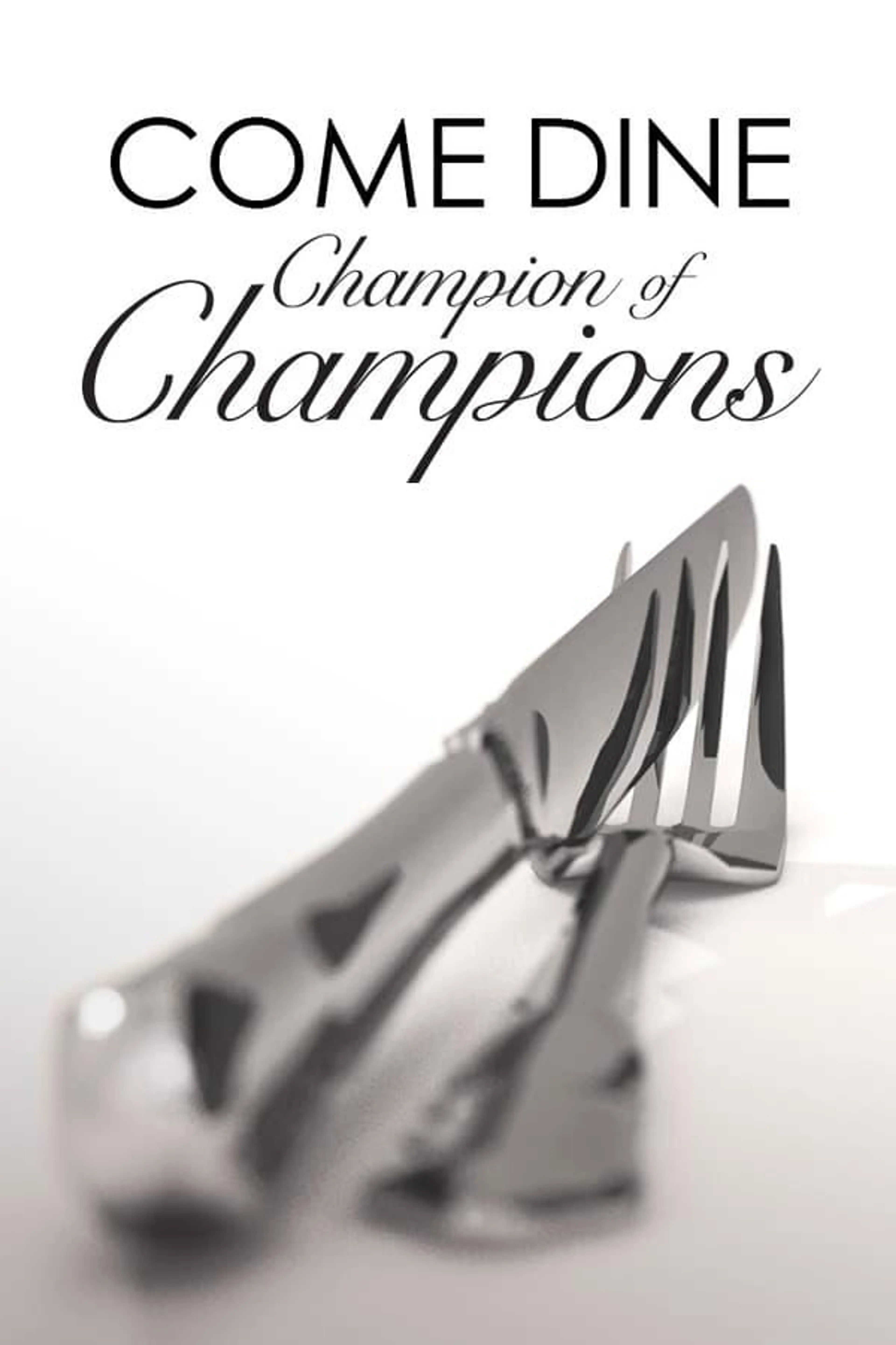 Come Dine Champion of Champions Season 1