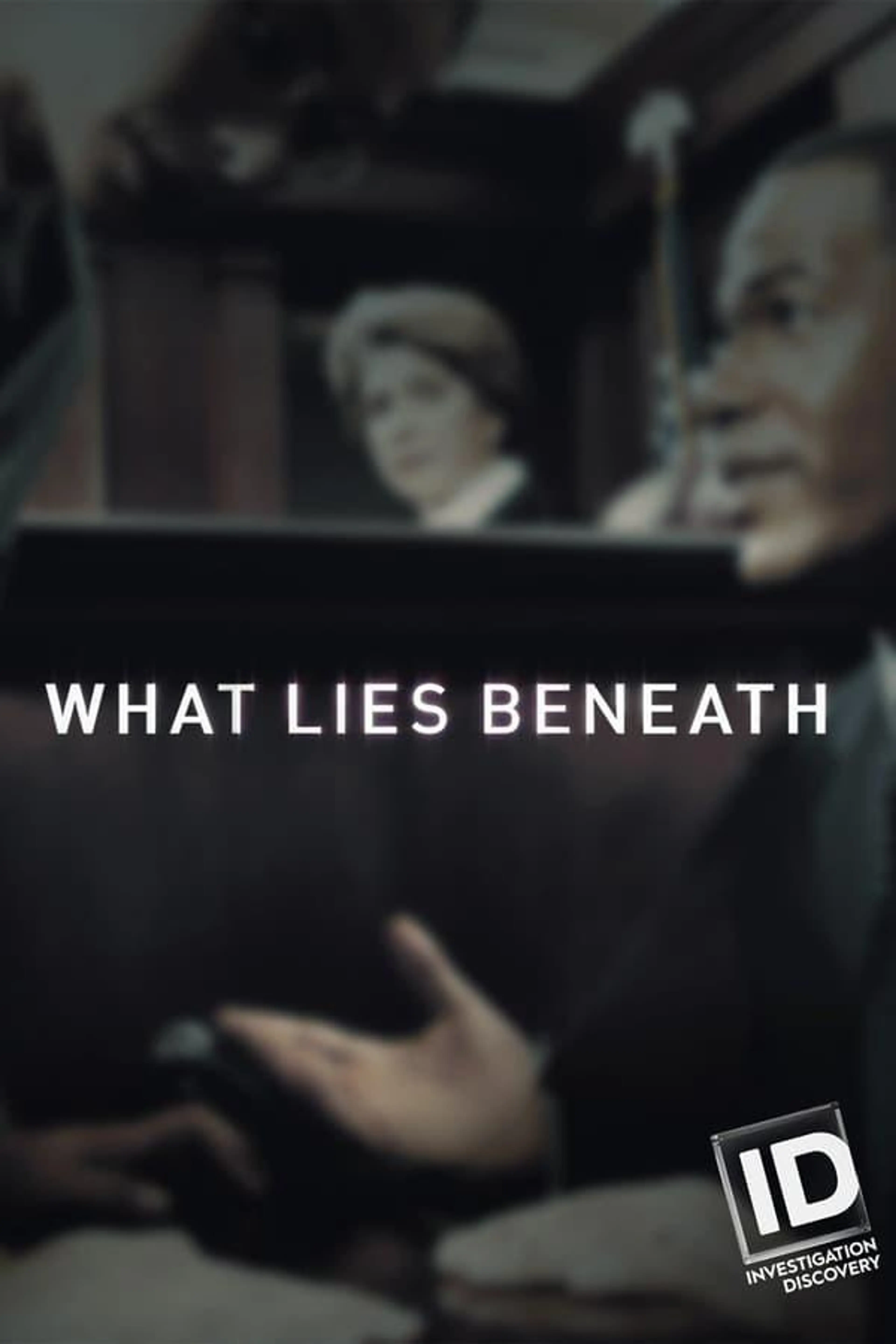 What Lies Beneath Season 1