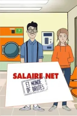 Salaire net et monde de brutes Season 1