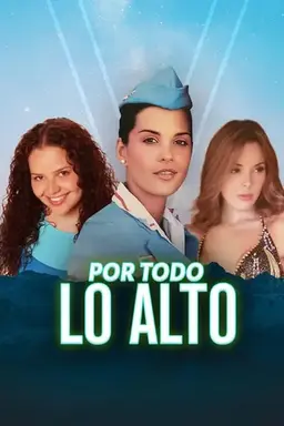 Por todo lo alto Season 1