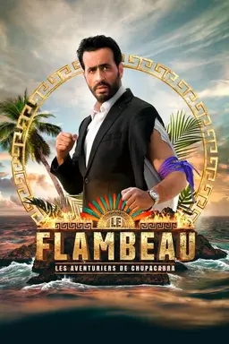Le Flambeau, les aventuriers de Chupacabra Specials