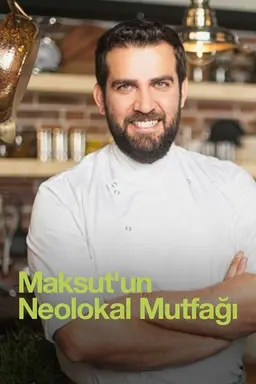 Maksut's Neo Local Kitchen Season 1