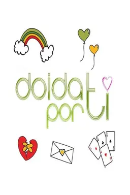 Doida por Ti Season 1