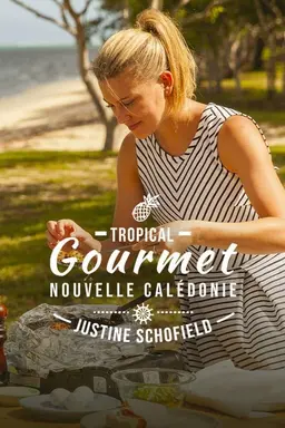 Tropical Gourmet: New Caledonia Season 1