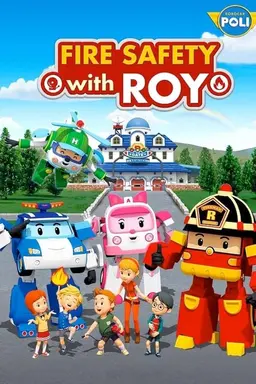 Fire Safety with ROY Season 1