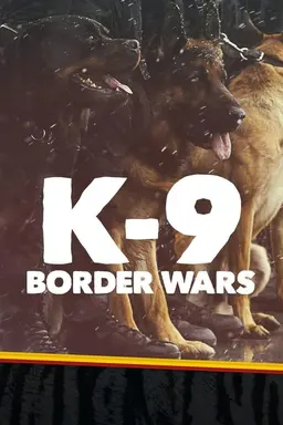 K-9 Border Wars Season 1