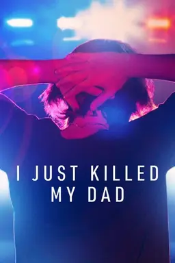 I Just Killed My Dad Limited Series