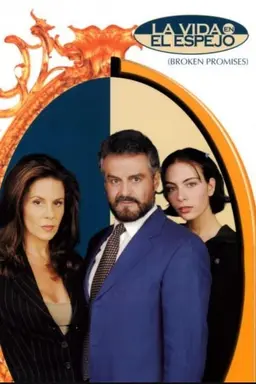 La vida en el espejo Season 1