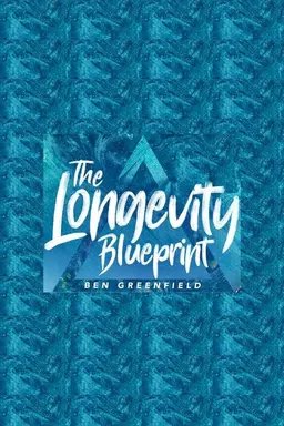 The Longevity Blueprint Season 1