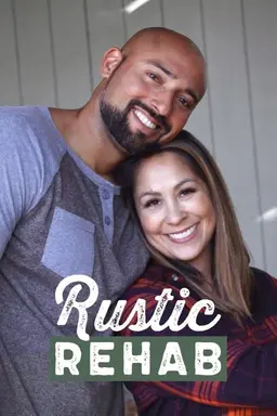 Rustic Rehab Season 1