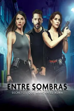 Entre Sombras Season 1