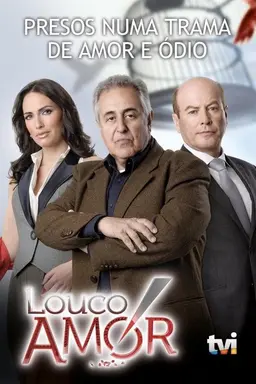 Louco Amor Season 1