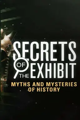Secrets of the Exhibit Season 1