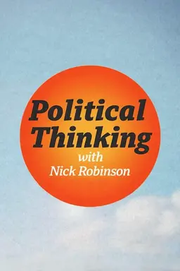 Political Thinking with Nick Robinson Series 1