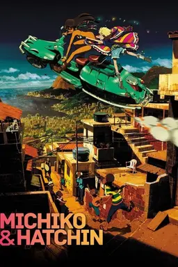 Michiko & Hatchin Season 1