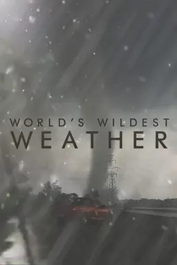 World's Wildest Weather Season 1