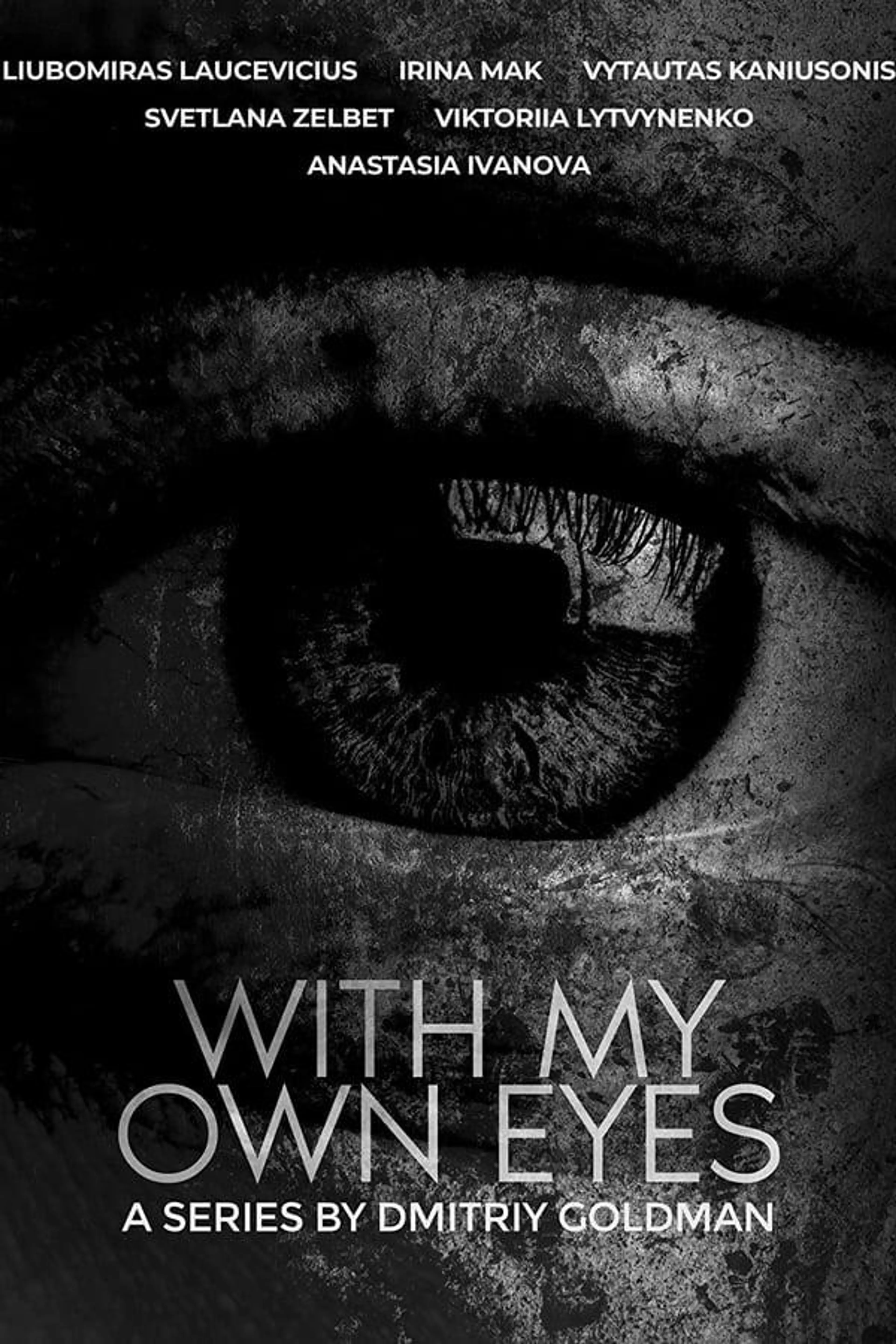 With My Own Eyes Season 1