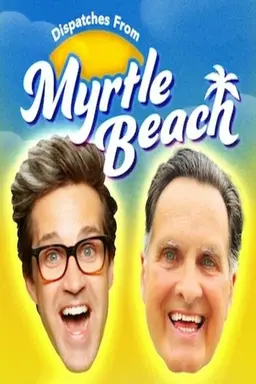 Dispatches From Myrtle Beach 2022