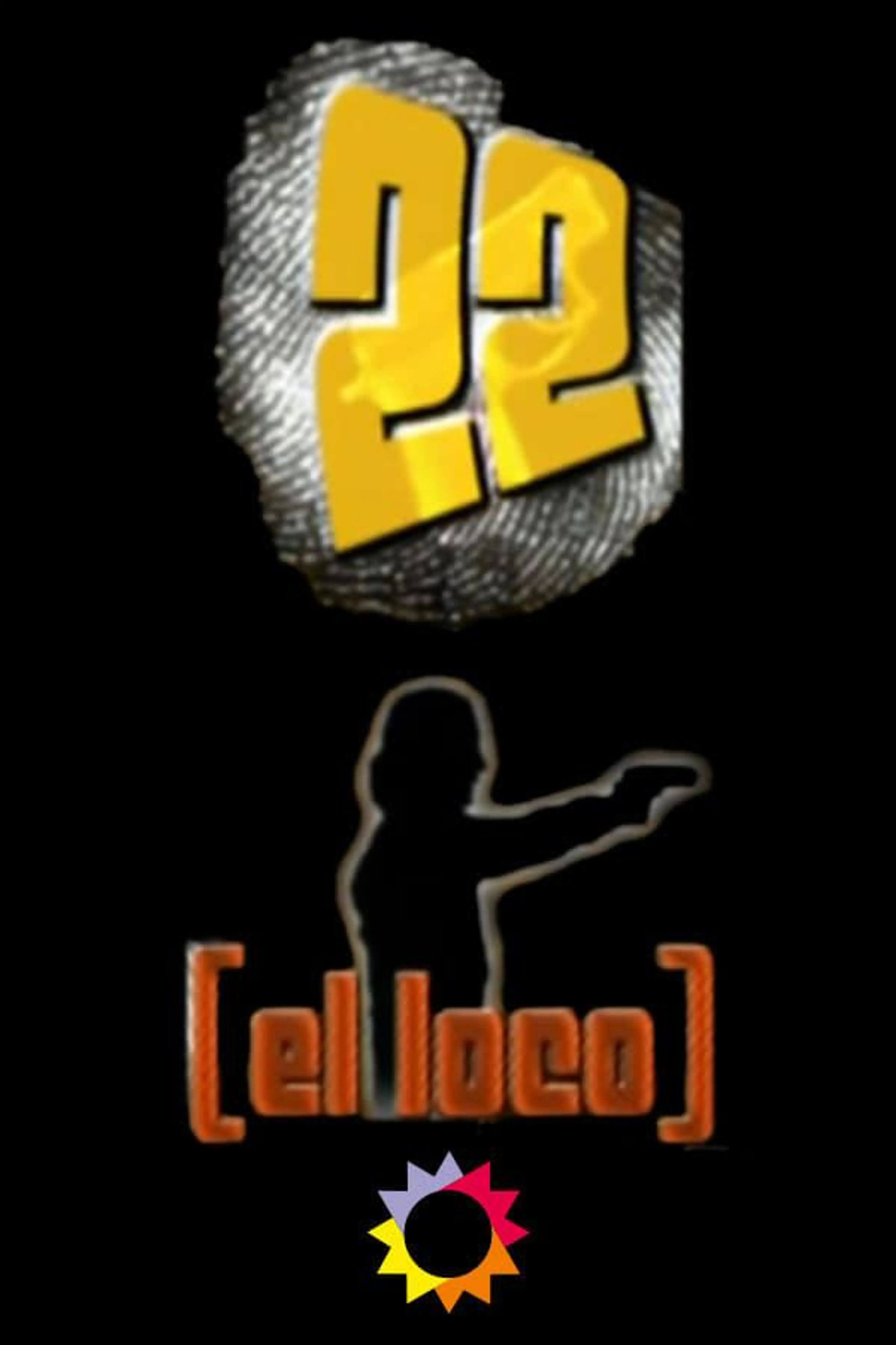 22, el loco Season 1