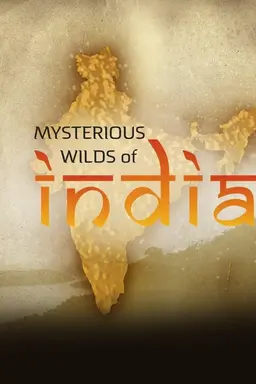 Mysterious Wilds of India Season 1