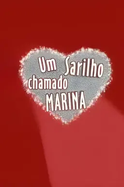 Um Sarilho Chamado Marina Season 1