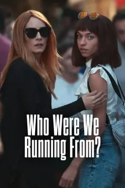Who Were We Running From? Season 1