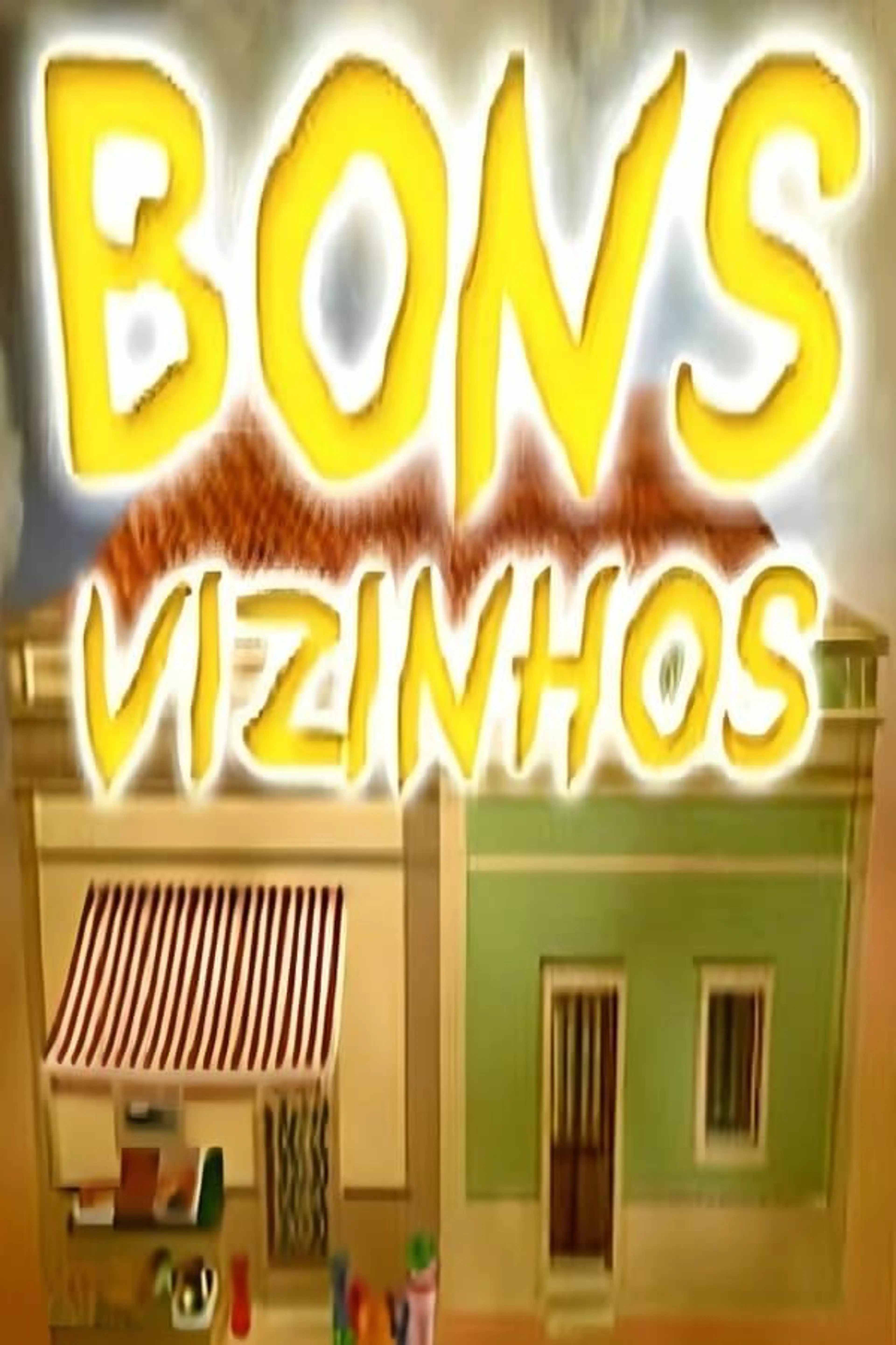 Bons Vizinhos Season 1
