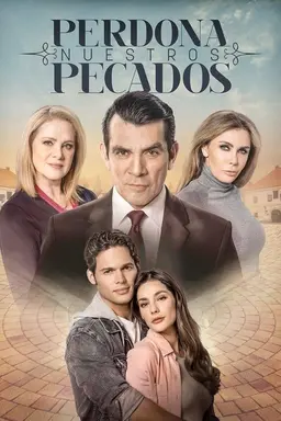 Perdona nuestros pecados Season 1