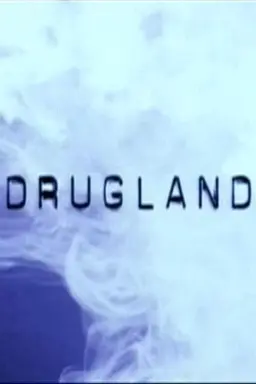 Drugland Season 1