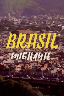 Brasil Migrante Season 1