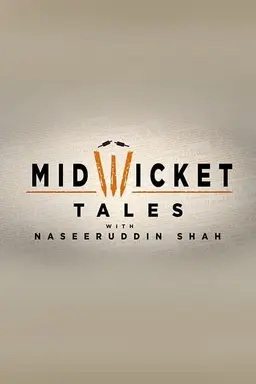 Mid Wicket Tales with Naseeruddin Shah Season 1