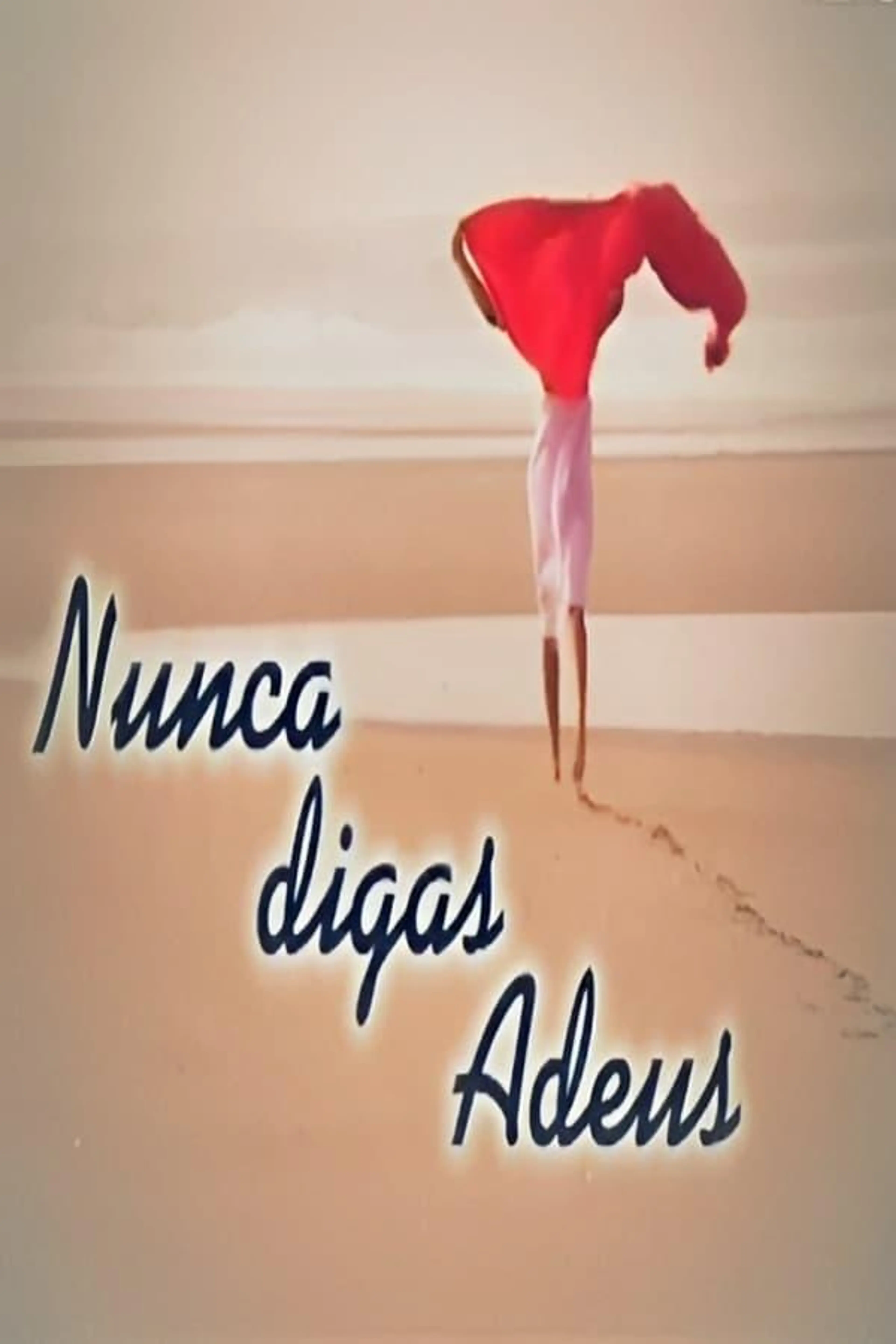 Nunca Digas Adeus Season 1