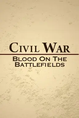 Civil War: Blood on the Battlefields Season 1