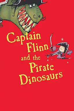 Captain Flinn and the Pirate Dinosaurs Season 1