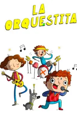 La Orquestita Season 1