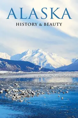 Alaska: History & Beauty Season 1