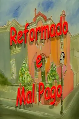 Reformado e Mal Pago Season 2