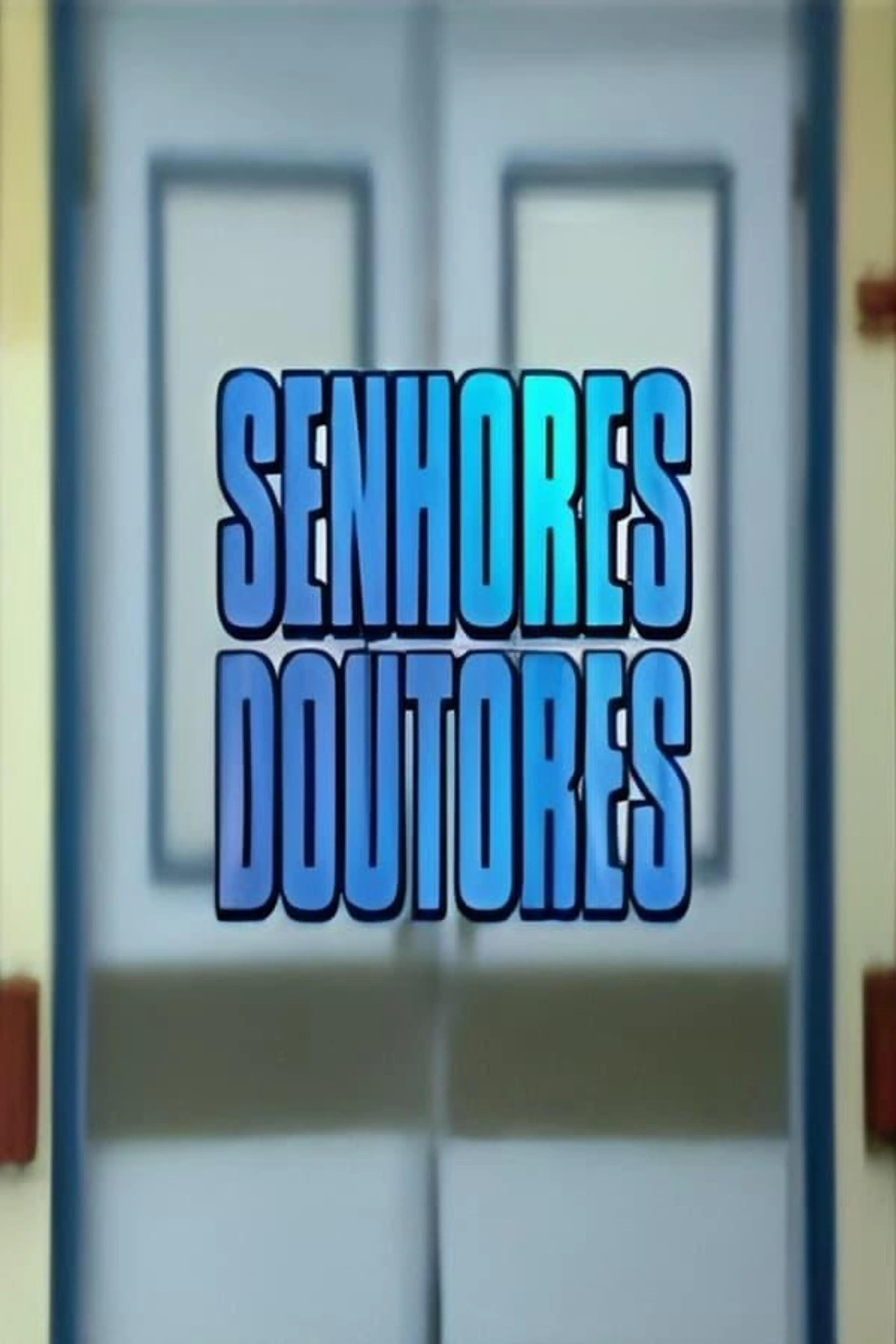 Senhores Doutores Season 1