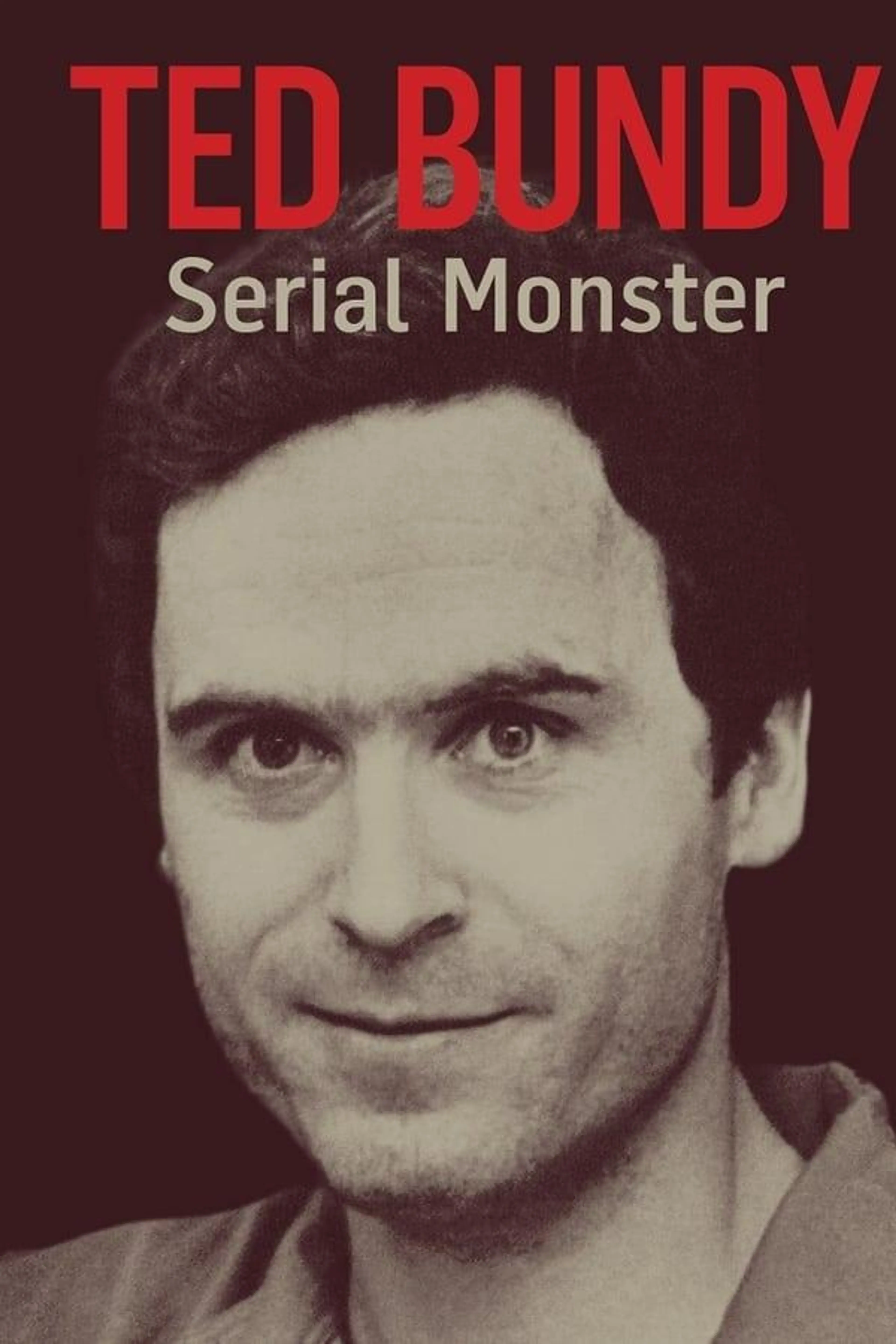 Ted Bundy: Serial Monster Season 1