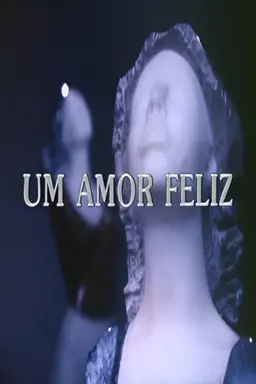 Um Amor Feliz Season 1