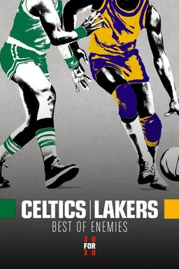 Celtics/Lakers: Best of Enemies Miniseries