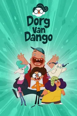 Dorg van Dango Season 1