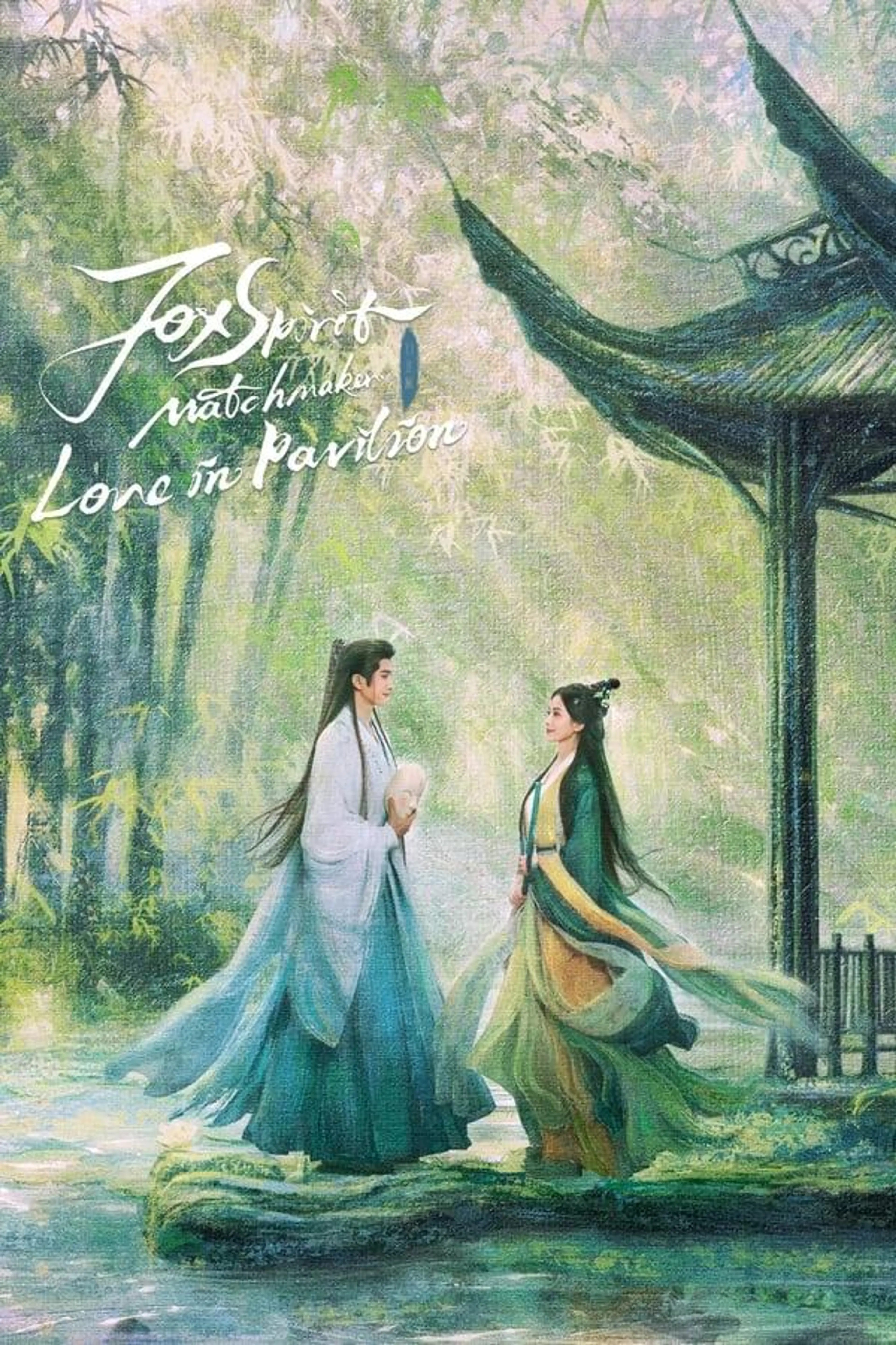 Fox Spirit Matchmaker: Love in Pavilion Season 1
