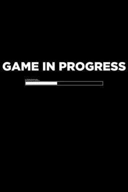 Game in Progress Season 1