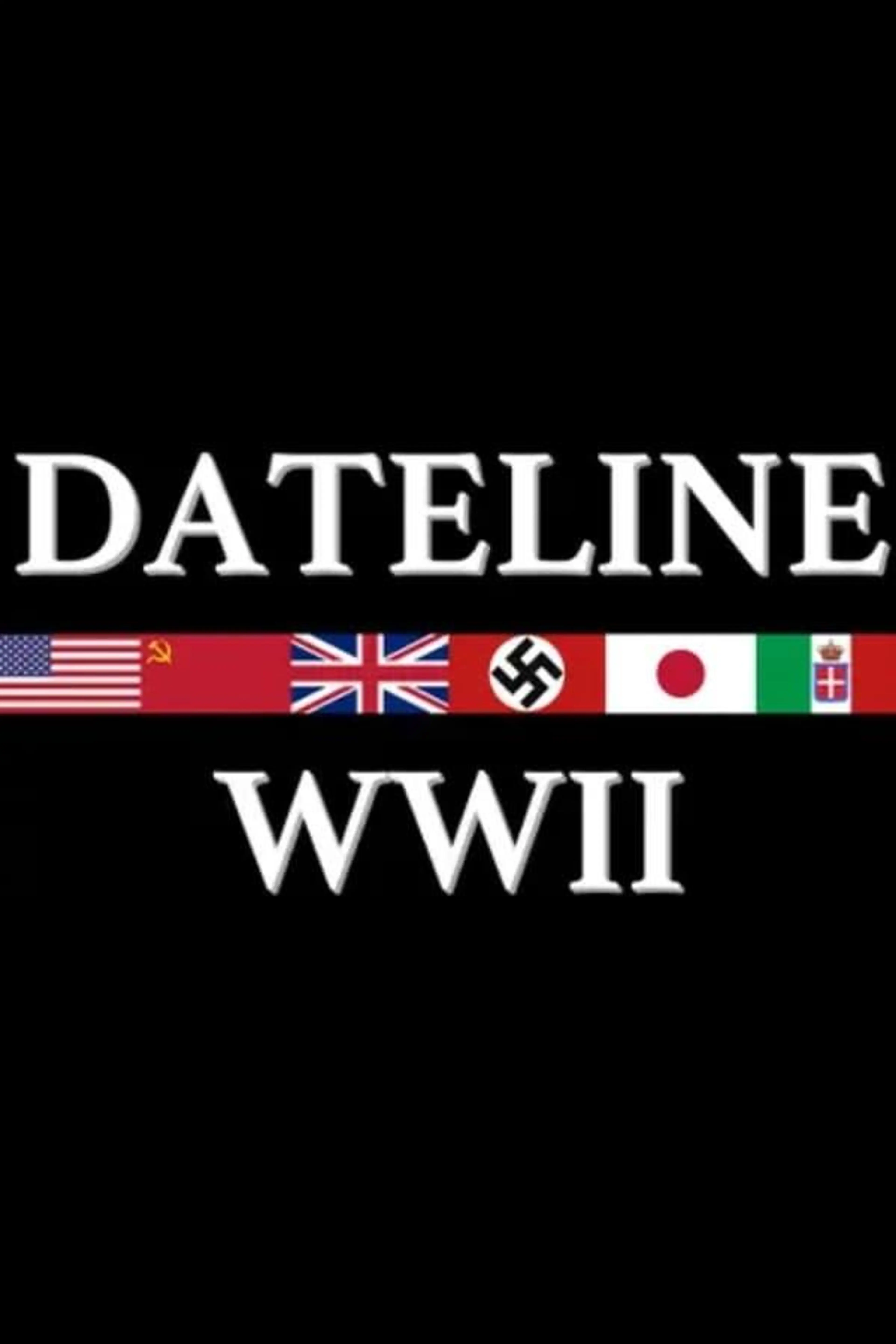 Dateline: World War II Season 1