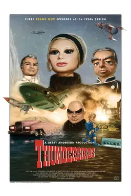 Thunderbirds: The Anniversary Episodes The Anniversary Episodes