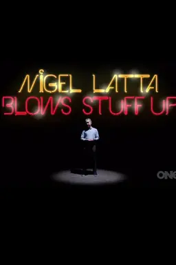 Nigel Latta Blows Stuff Up Season 1