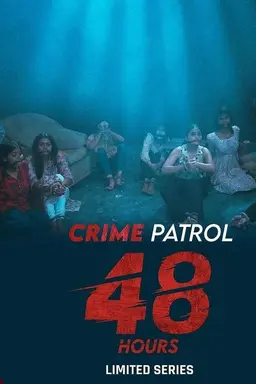 Crime Patrol 48 Hours Season 1
